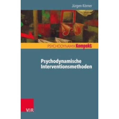 Psychodynamische Interventionsmethoden by Jurgen Korner Paperback Book