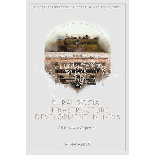 Rural Social Infrastructure Development in India by M Mahadeva Hardcov