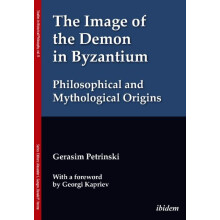 The Image of the Demon in Byzantium Philosophical and Mythological Ori