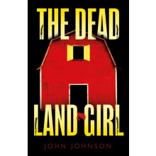 The Dead Land Girl by John Johnson Paperback Book