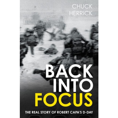 Back into Focus by Chuck Herrick Hardcover Book