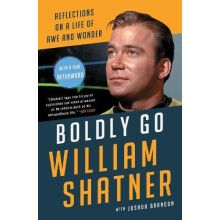 Boldly Go by William Shatner Paperback Book