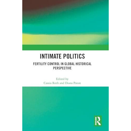 Intimate Politics Hardcover Book