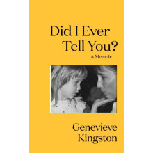 Did I Ever Tell You by Genevieve Kingston Hardcover Book