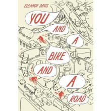 You and a Bike and a Road by Eleanor Davis Hardcover Book