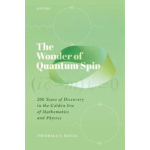 The Wonder of Quantum Spin by Satija Prof Indubala I. Professor Profes