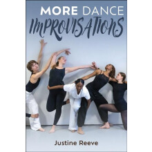 More Dance Improvisations by Justine Reeve Paperback Book