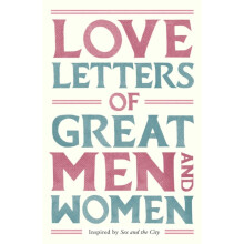 Love Letters of Great Men and Women by Ursula Doyle Ed. Paperback Book
