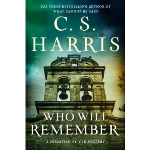Who Will Remember by C. S. Harris Hardcover Book