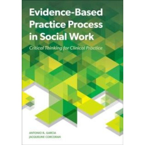 EvidenceBased Practice Process in Social Work by Corcoran Jacqueline P