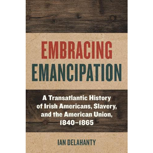 Embracing Emancipation by Ian Delahanty Paperback Book