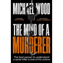 The Mind of a Murderer by Michael Wood Paperback Book