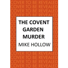 The Covent Garden Murder by Mike Hollow Hardcover Book