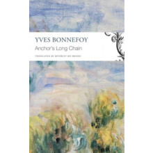 Anchors Long Chain by Yves Bonnefoy Paperback Book