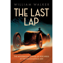 The Last Lap by William Walker Hardcover Book