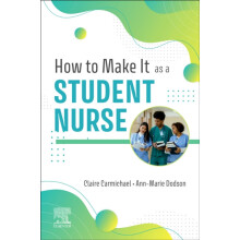 How to Make It As A Student Nurse by Dodson Anne Marie Senior lecturer