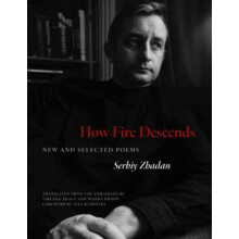 How Fire Descends by Serhiy Zhadan Paperback Book