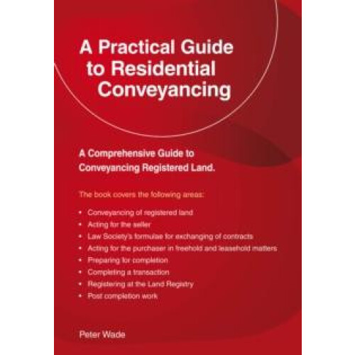 A Emerald Guide to a Practical Guide to Residential Conveyance by Pete