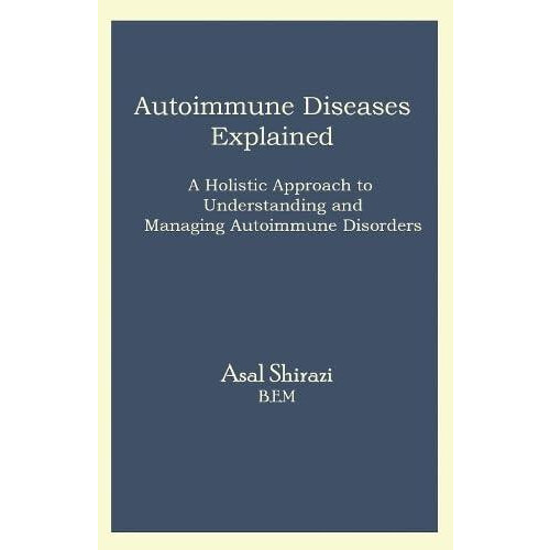 Autoimmune Diseases Explained by Asal Shirazi Paperback Book