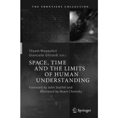 Space Time and the Limits of Human Understanding Paperback Book