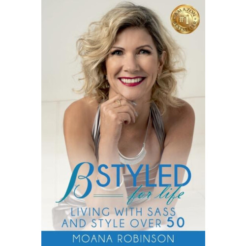 BSTYLED for Life by Moana Robinson Paperback Book