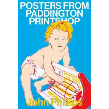 Posters From Paddington Printshop by John Phillips Paperback Book