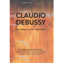 Claudio Debussy by Dr Adalberto de Mendoza Garcia Hardcover Book