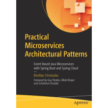 Practical Microservices Architectural Patterns by Binildas Christudas