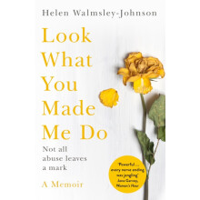 Look What You Made Me Do by Helen WalmsleyJohnson Paperback Book