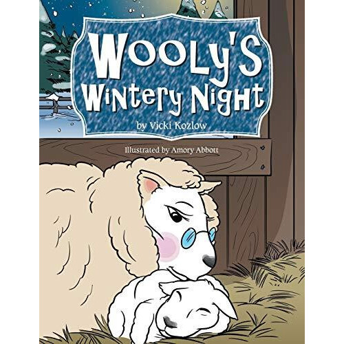 Woolys Wintery Night by Vicki Kozlow Paperback Book