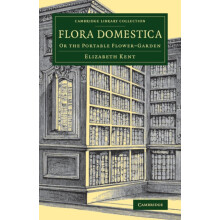 Flora Domestica by Elizabeth Kent Paperback Book