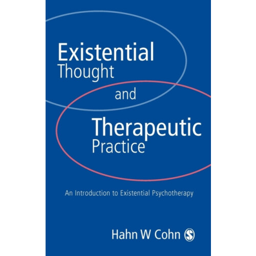 Existential Thought and Therapeutic Practice by Hans W Cohn Paperback