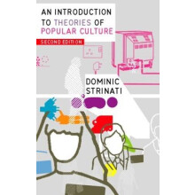 Introduction to Theories of Popular Culture by Dominic Strinati Paperb