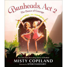 Bunheads Act 2 by Misty Copeland Hardcover Book