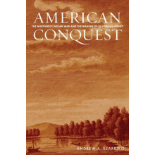 American Conquest by Andrew A. Szarejko Hardcover Book