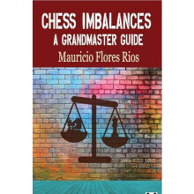 Chess Imbalances by Mauricio Rios Paperback Book