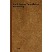 Contribution To Analytical Psychology by Carl Gustav Jung Hardcover Bo