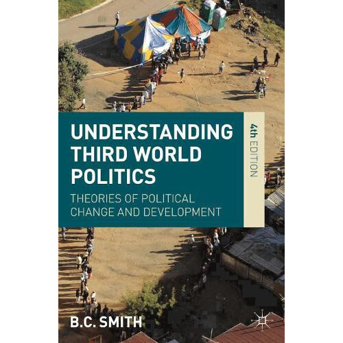 Understanding Third World Politics by Brian Smith Paperback Book