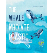 The Whale Who Ate Plastic by Stephanie OConnor Paperback Book