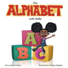 The Alphabet With Bella by Lorraine OGarro Hardcover Book