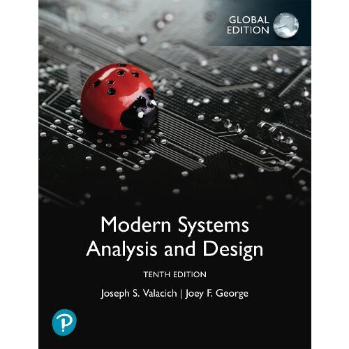 Modern Systems Analysis and Design Global Edition by Joey George Paper