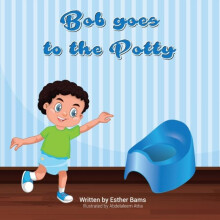 Bob goes to the potty by Esther Bams Paperback Book