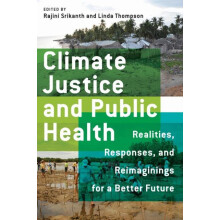 Climate Justice and Public Health Paperback Book