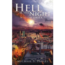 Hell Is the Night by Michael S Pauley Hardcover Book