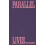 Parallel Lives Paperback Book 1