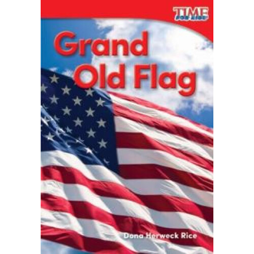 Grand Old Flag by Dona Herweck Rice Paperback Book