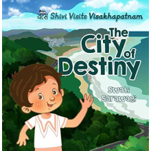 Shivi Visits Visakhapatnam by Swati Sarawagi Paperback Book