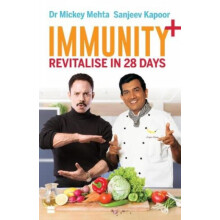 Immunity by Dr Mickey Mehta and Sanjeev Kapoor Paperback Book