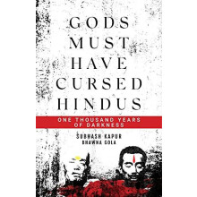 Gods Must Have Cursed Hindus by Subhash Kapur Bhawna Gola Hardcover Bo