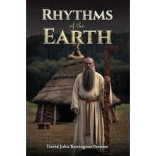 Rhythms of the Earth by David John Barrington Parsons Paperback Book